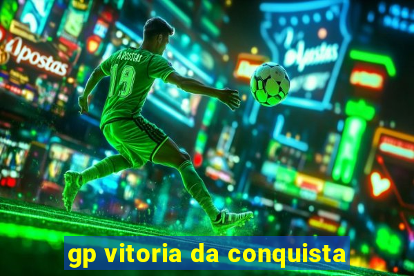 gp vitoria da conquista